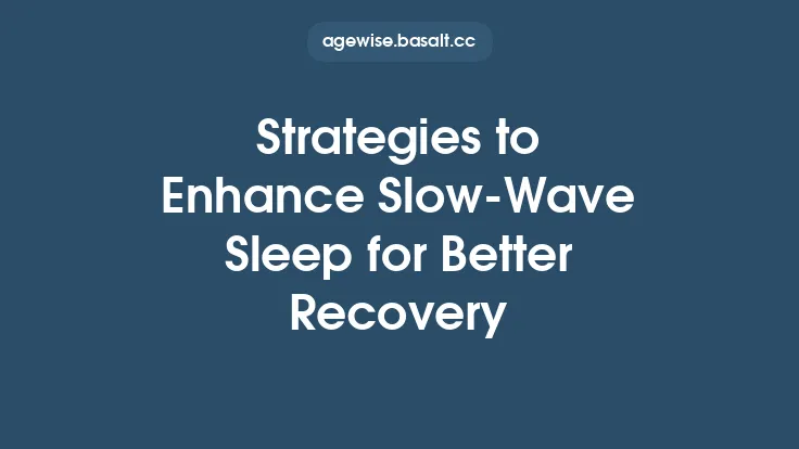 Strategies to Enhance Slow-Wave Sleep for Better Recovery Thumbnail