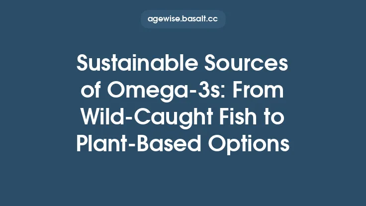 Sustainable Sources of Omega‑3s: From Wild‑Caught Fish to Plant‑Based Options Thumbnail