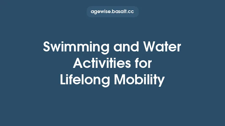 Swimming and Water Activities for Lifelong Mobility Thumbnail