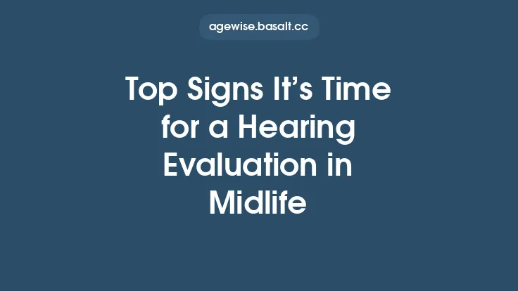 Top Signs It’s Time for a Hearing Evaluation in Midlife Thumbnail