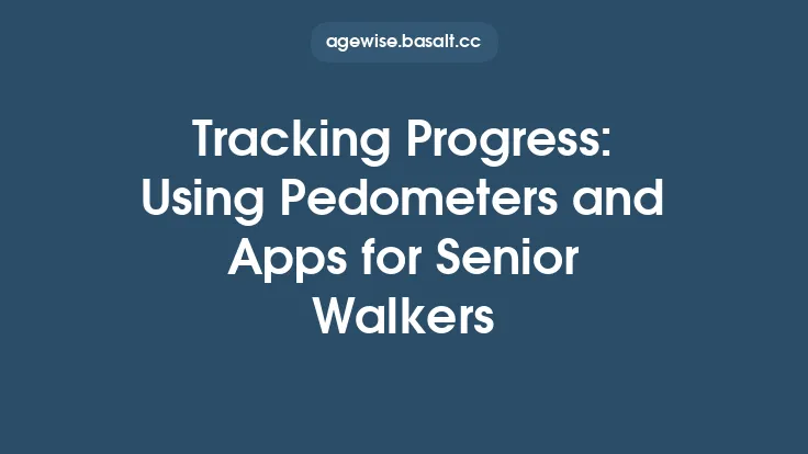 Tracking Progress: Using Pedometers and Apps for Senior Walkers Thumbnail