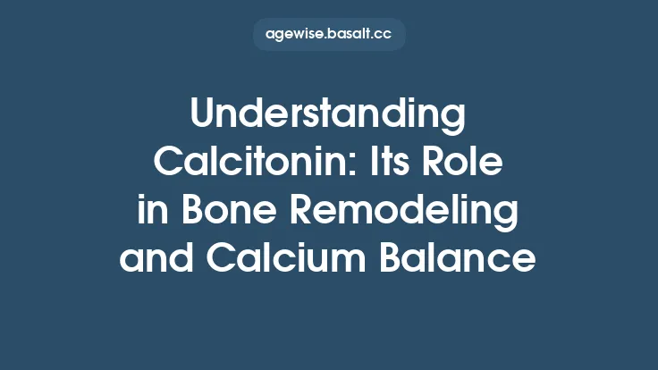 Understanding Calcitonin: Its Role in Bone Remodeling and Calcium Balance Thumbnail