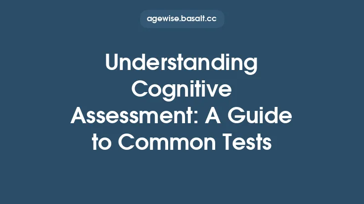Understanding Cognitive Assessment: A Guide to Common Tests Thumbnail