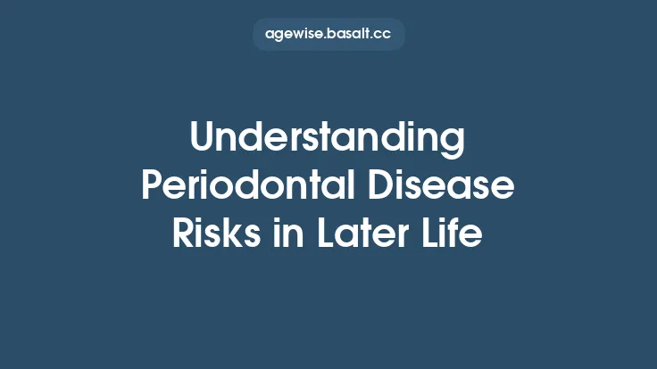 Understanding Periodontal Disease Risks in Later Life Thumbnail