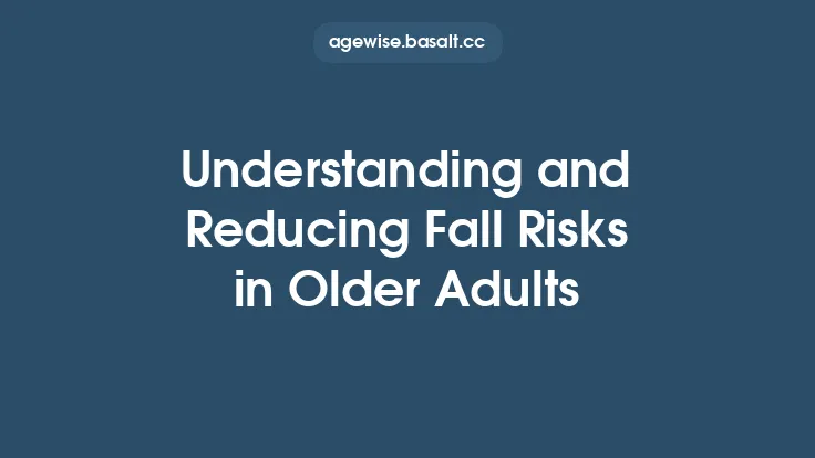 Understanding and Reducing Fall Risks in Older Adults Thumbnail