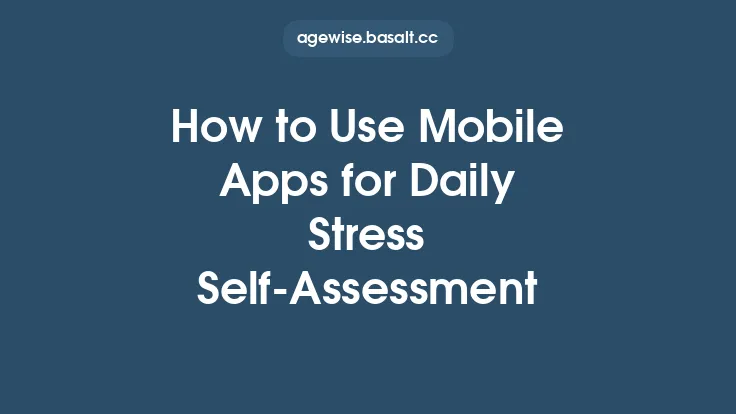How to Use Mobile Apps for Daily Stress Self‑Assessment Thumbnail