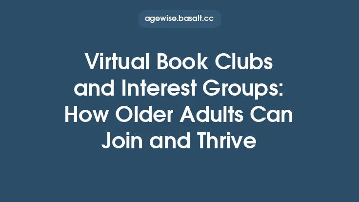 Virtual Book Clubs and Interest Groups: How Older Adults Can Join and Thrive Thumbnail