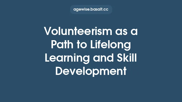 Volunteerism as a Path to Lifelong Learning and Skill Development Thumbnail