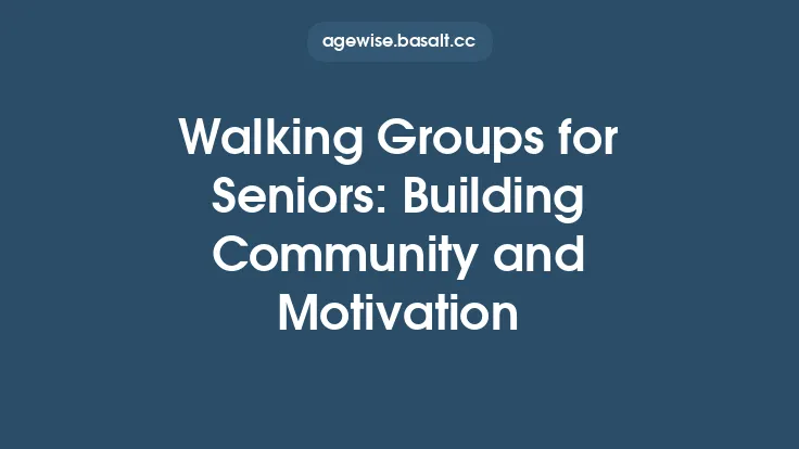 Walking Groups for Seniors: Building Community and Motivation Thumbnail