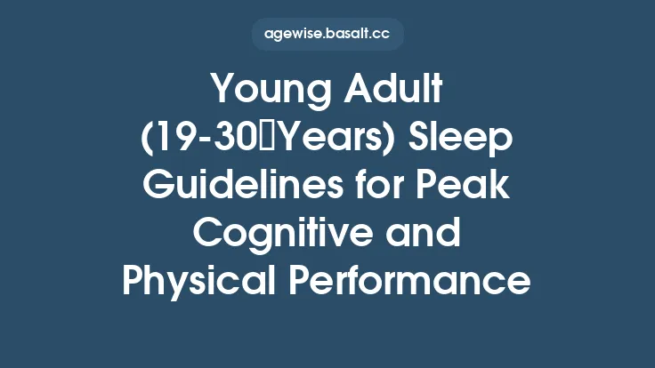 Young Adult (19‑30 Years) Sleep Guidelines for Peak Cognitive and Physical Performance Thumbnail